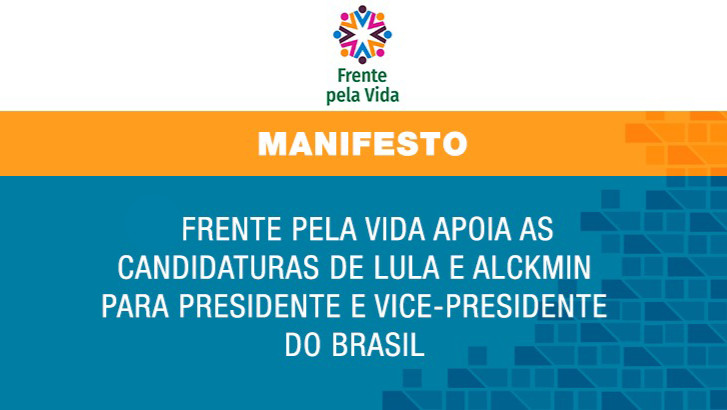  Frente pela Vida define apoio à chapa Lula e Alckmin nas eleições de 2022
